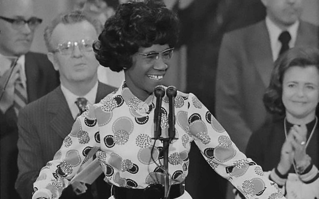 Shirley Chisholm Paved the Way for Today’s Black Women Leaders